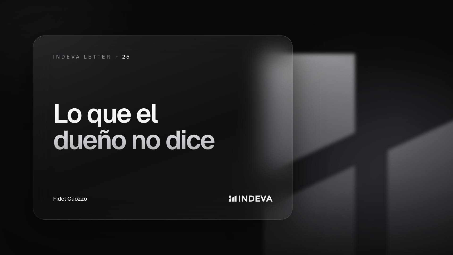 Portada de la edición 25 de Indeva Letter: Lo que un dueño industrial no dice en voz alta