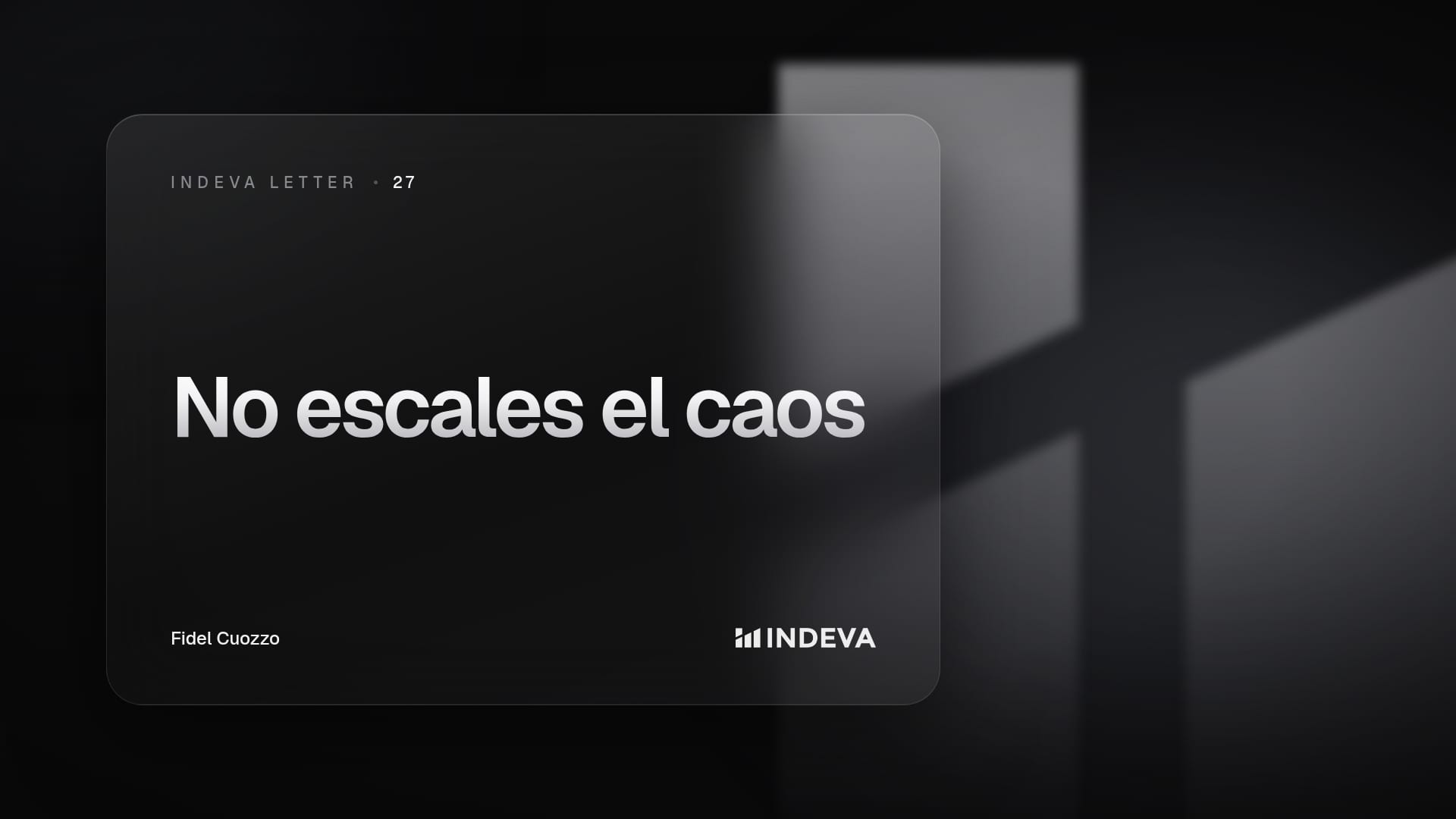 Portada de la edición 27 de Indeva Letter: No escales el caos