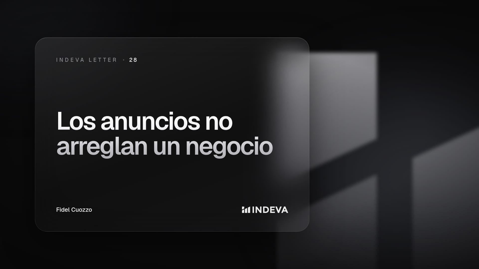 Portada de la edición 28 de Indeva Letter: Los anuncios no arreglan un negocio