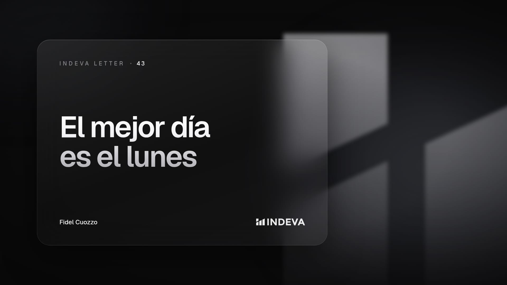 Portada de la edición 43 de Indeva Letter: El lunes es el mejor día de la semana