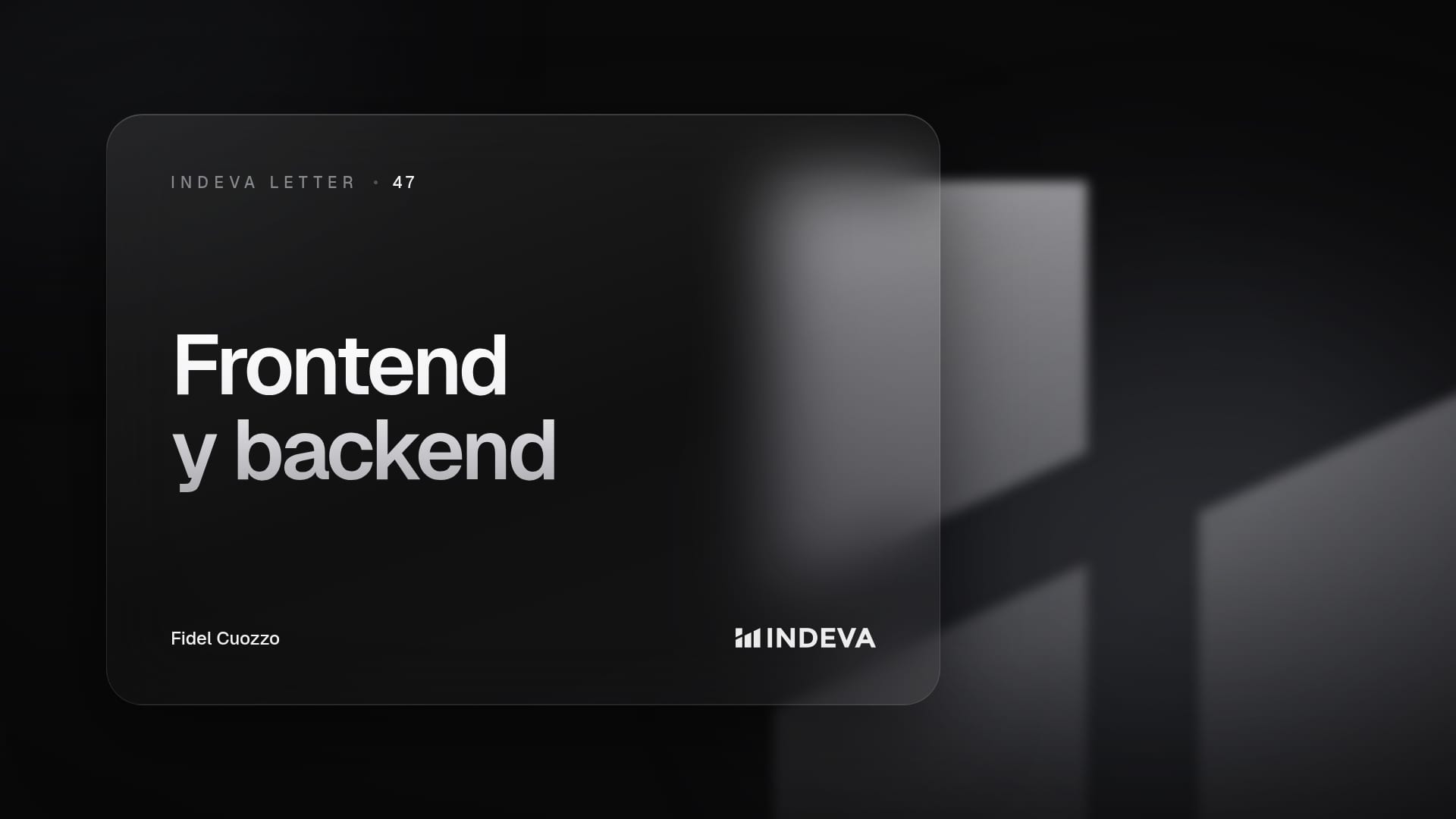 Portada de la edición 47 de Indeva Letter: El frontend y el backend de una empresa