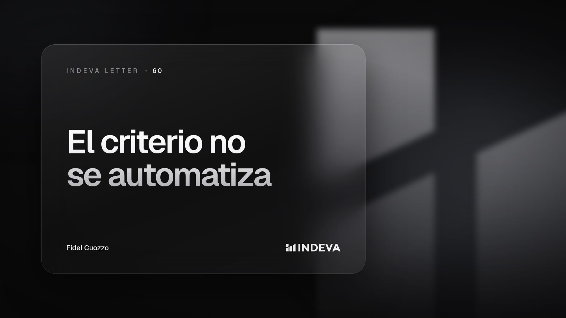 Portada de la edición 60 de Indeva Letter: Lo único que no se automatiza es el criterio
